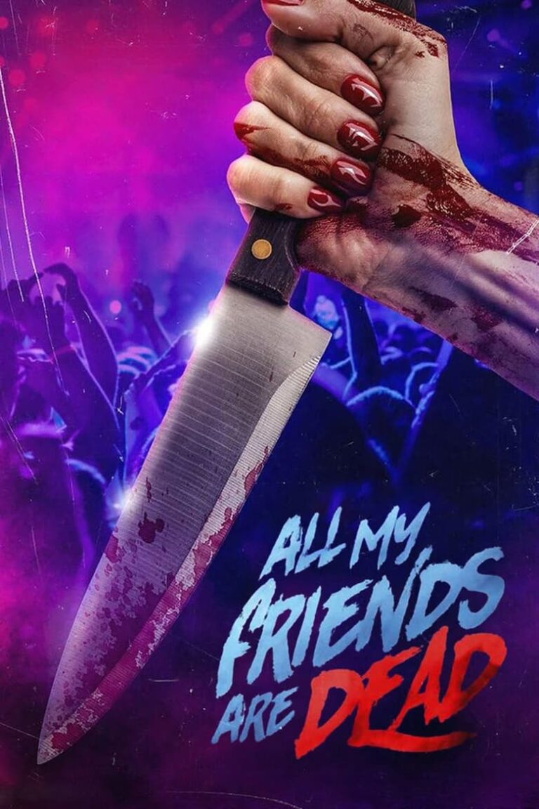 All My Friends Are Dead (2024) – Hollywood Movie